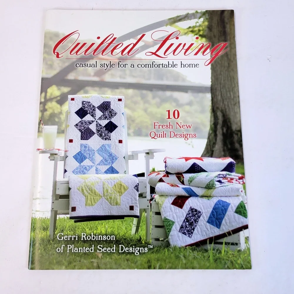 Planted Seed Designs Quilted Living Book 10 Patterns Gerri Robinson Crafts